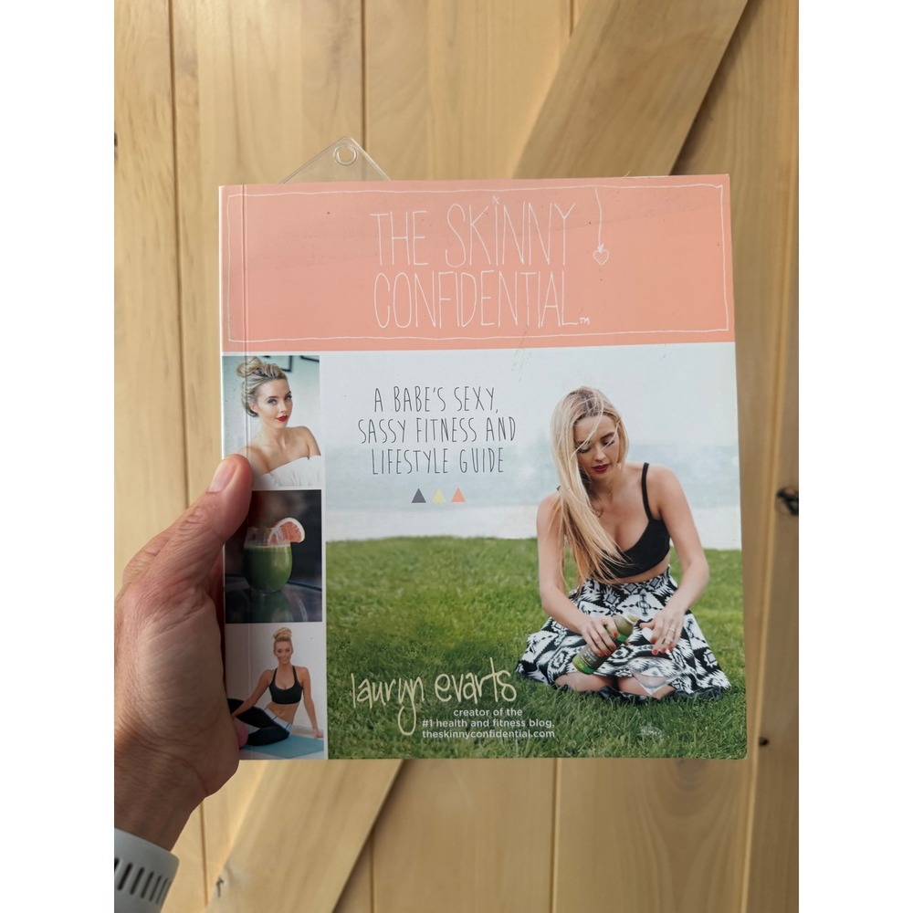 The Skinny Confidential Lauryn Evarts Fitness and Lifestyle Guide Paperback Book